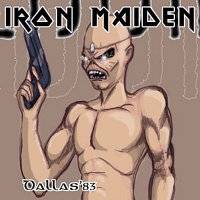 Iron Maiden (UK-1) : Dallas '83